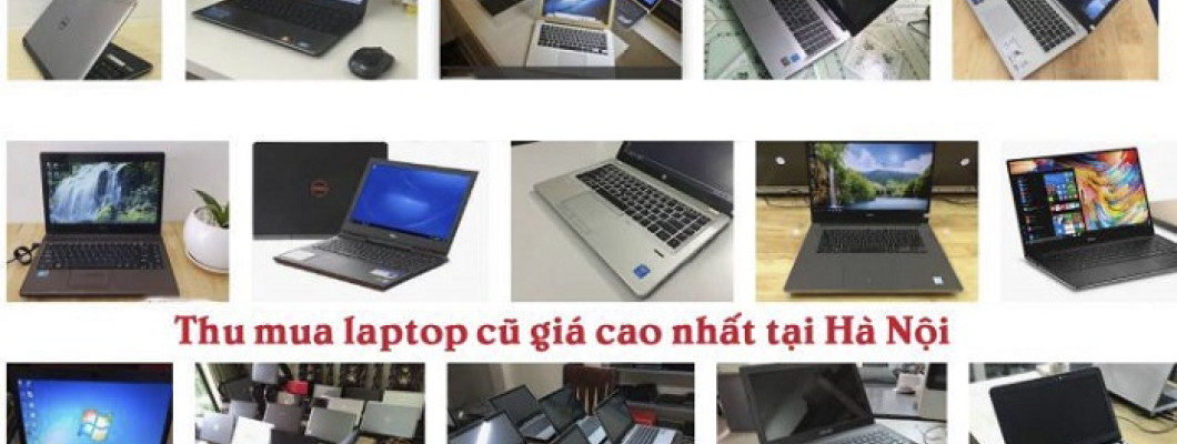 Máy tính Hải Long – Đơn vị chuyên thu mua laptop cũ, máy tính cũ giá cao tại Hà Nội